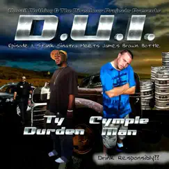 D.U.I. - Episode 1 Stank Sinatra Meets James Brown Bottle by Ty Durden & Cymple Man album reviews, ratings, credits