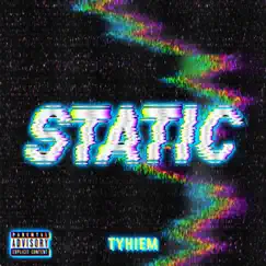 Static - Single by Tyhiem album reviews, ratings, credits