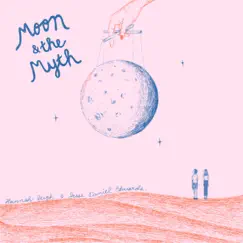 Moon and the Myth - EP by Hannah Leigh & Jesse Daniel Edwards album reviews, ratings, credits