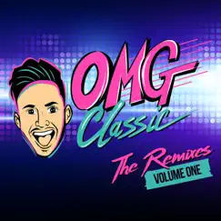 The Remixes: Volume One (Remix) - EP by OMG Classic album reviews, ratings, credits