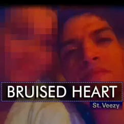 Bruised Heart - Single by St. Veezy album reviews, ratings, credits