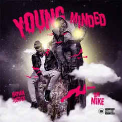 Young Minded (feat. Rayven Justice) - Single by Dni Mike album reviews, ratings, credits