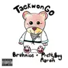 TaeKwonGo (feat. Pretty Boy Aaron & Bruhnice) - Single album lyrics, reviews, download