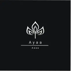 Aaaa - Single by Ayaa album reviews, ratings, credits
