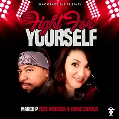 Fight for Yourself - Single (feat. Marissa & 2Pac) - Single by Marco P album reviews, ratings, credits