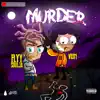 Murder (feat. Vium & Flyysoulja) - Single album lyrics, reviews, download