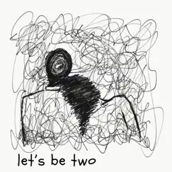 Let's Be Two - Single by Alex Manfredo album reviews, ratings, credits