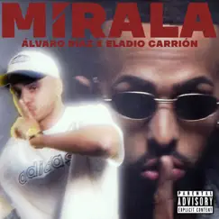 Mírala - Single by Eladio Carrión & Álvaro Díaz album reviews, ratings, credits