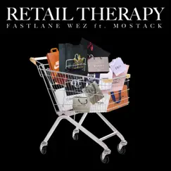 Retail Therapy (feat. MoStack) Song Lyrics