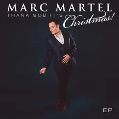 Thank God it's Christmas - EP by Marc Martel album reviews, ratings, credits