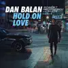 Hold on Love - Single album lyrics, reviews, download