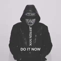 Do It Now Song Lyrics