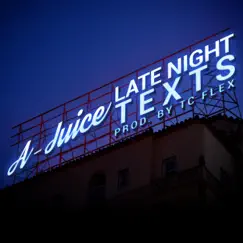 Late Night Texts - Single by A-Juice album reviews, ratings, credits