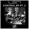 Control Ep, Pt. 2 - EP album lyrics, reviews, download