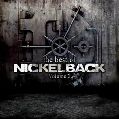 The Best of Nickelback, Vol. 1 by Nickelback album reviews, ratings, credits