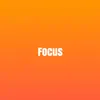 Focus - Single album lyrics, reviews, download