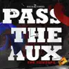 Pass the Aux album lyrics, reviews, download
