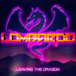 Leaving the Dragon (feat. Dark Helmet) - Single by Lombardo album reviews, ratings, credits