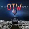 Otw (feat. Big C) - Single album lyrics, reviews, download
