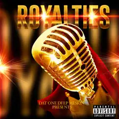Royalties - Single by Dat One Deep Meskin album reviews, ratings, credits