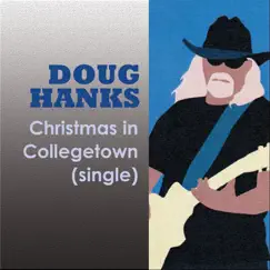 Christmas in Collegetown - Single by Doug Hanks album reviews, ratings, credits