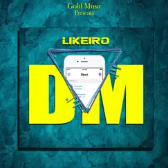 DM - Single by Likeiro507 album reviews, ratings, credits