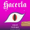 Hacerla Mía - Single album lyrics, reviews, download
