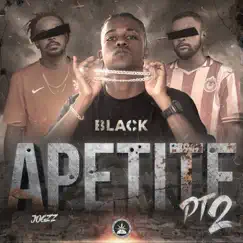 Apetite, Pt. 2 - Single by Pineapple StormTv, Black & JoGzz album reviews, ratings, credits