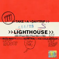 Lighthouse (feat. Rico Nasty, slowthai & ICECOLDBISHOP) - Single by Take A Daytrip album reviews, ratings, credits