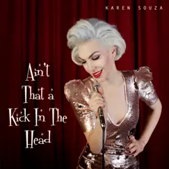 Ain't That a Kick In The Head - Single by Karen Souza album reviews, ratings, credits