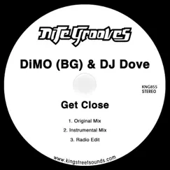 Get Close - Single by DiMO (BG) & DJ Dove album reviews, ratings, credits