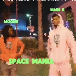 Space Mania (feat. Moosie) - Single by Mars B album reviews, ratings, credits