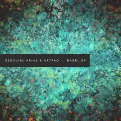Babel - Single by Ezequiel Arias & Artfaq album reviews, ratings, credits