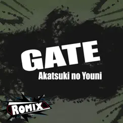 Gate: Sorewa Akatsuki no Youni - Single by Romix album reviews, ratings, credits