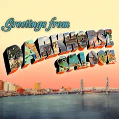 Greetings From by DarkHorse Saloon album reviews, ratings, credits