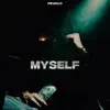 Myself - Single album lyrics, reviews, download