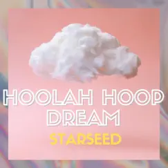 Hoolah Hoop Dream Song Lyrics