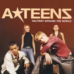 Halfway Around The World - Single by A*Teens album reviews, ratings, credits