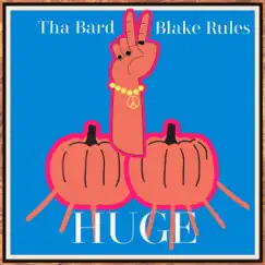 Huge - Single (feat. Blake Rules) - Single by Tha Bard album reviews, ratings, credits