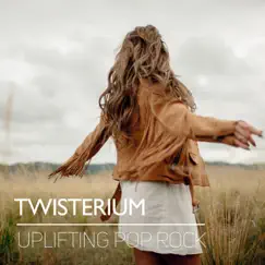 Uplifting Pop Rock by Twisterium album reviews, ratings, credits