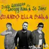 Cuando Ella Baila (feat. Snoopy King & JC JAMZ) [Remix] - Single album lyrics, reviews, download