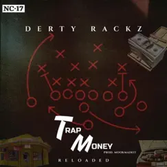 Trap Money Reloaded - Single by Derty Rackz album reviews, ratings, credits