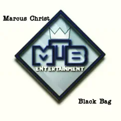 Black Bag - Single by Marcus Christ album reviews, ratings, credits