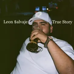 True Story by Leon Salvaje album reviews, ratings, credits