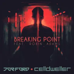 Breaking Point (feat. Robin Adams) - Single by Joe Ford & Celldweller album reviews, ratings, credits