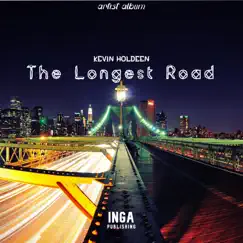 The Longest Road - EP by Kevin Holdeen album reviews, ratings, credits