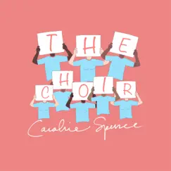 The Choir - Single by Caroline Spence album reviews, ratings, credits