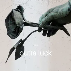 Outta Luck Song Lyrics