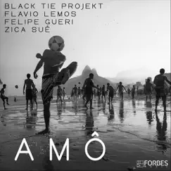 Amô - Single by Black Tie Projekt, Zica Suê, Felipe Gueri & Flavio Lemos album reviews, ratings, credits