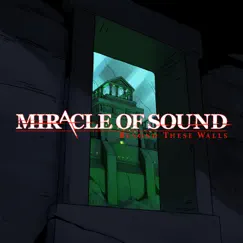 Beyond These Walls - Single by Miracle of Sound album reviews, ratings, credits